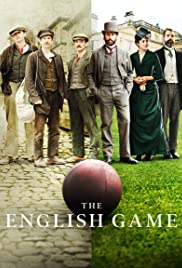 The English Game TV Show Poster on O2TvSeries