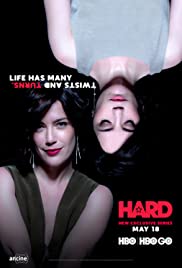 Hard TV Show Poster on O2TvSeries