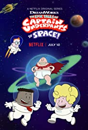 The Epic Tales of Captain Underpants in Space TV Show Poster on O2TvSeries