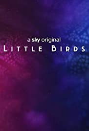 Little Birds TV Show Poster on O2TvSeries