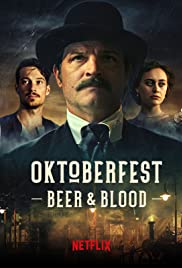 Oktoberfest - Beer & Blood TV Show Poster on O2TvSeries