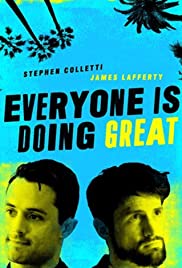 Everyone Is Doing Great TV Show Poster on O2TvSeries