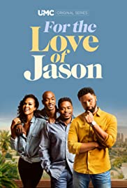 For the Love of Jason TV Show Poster on O2TvSeries