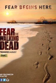 Fear the Walking Dead TV Show Poster on O2TvSeries