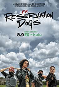 Reservation Dogs TV Show Poster on O2TvSeries