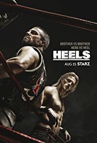 Heels TV Show Poster on O2TvSeries
