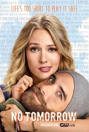 No Tomorrow TV Show Poster on O2TvSeries