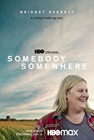 Somebody Somewhere TV Show Poster on O2TvSeries