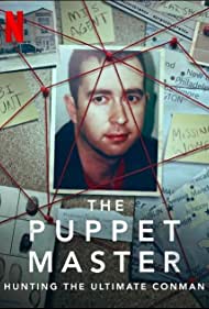 The Puppet Master - Hunting the Ultimate Conman TV Show Poster on O2TvSeries