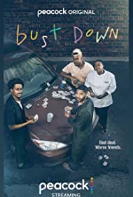 Bust Down TV Show Poster on O2TvSeries