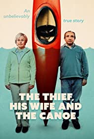The Thief His Wife and the Canoe TV Show Poster on O2TvSeries