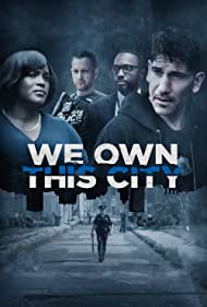 We Own This City TV Show Poster on O2TvSeries