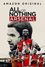 All or Nothing - Arsenal TV Show Poster on O2TvSeries