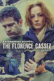 A Kidnapping Scandal - The Florence Cassez Affair TV Show Poster on O2TvSeries