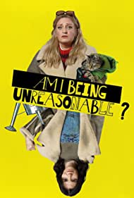 Am I Being Unreasonable TV Show Poster on O2TvSeries