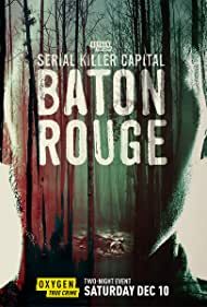 Serial Killer Capital - Baton Rouge TV Show Poster on O2TvSeries