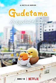 Gudetama - An Eggcellent Adventure TV Show Poster on O2TvSeries