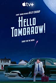 Hello Tomorrow TV Show Poster on O2TvSeries