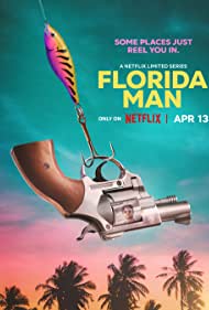 Florida Man TV Show Poster on O2TvSeries