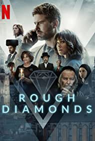 Rough Diamonds TV Show Poster on O2TvSeries