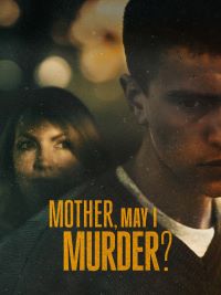 Mother May I Murder TV Show Poster on O2TvSeries
