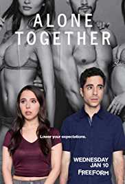 Alone Together TV Show Poster on O2TvSeries