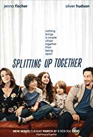 Splitting Up Together TV Show Poster on O2TvSeries