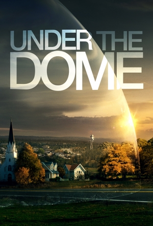 Under The Dome TV Show Poster on O2TvSeries