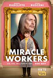 Miracle Workers TV Show Poster on O2TvSeries