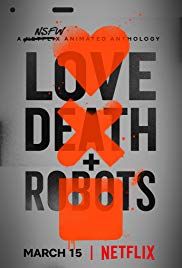 Love Death and Robots TV Show Poster on O2TvSeries