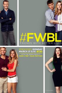 Friends With Better Lives TV Show Poster on O2TvSeries