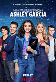 The Expanding Universe of Ashley Garcia TV Show Poster on O2TvSeries