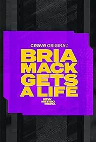 Bria Mack Gets A Life TV Show Poster on O2TvSeries