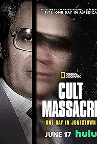 Cult Massacre - One Day in Jonestown TV Show Poster on O2TvSeries