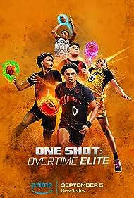One Shot - Overtime Elite TV Show Poster on O2TvSeries