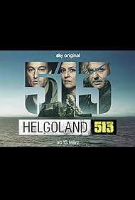 Helgoland 513 TV Show Poster on O2TvSeries