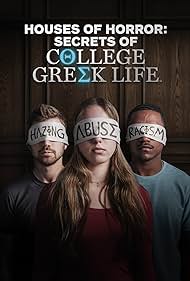 Houses of Horror - Secrets of College Greek Life TV Show Poster on O2TvSeries