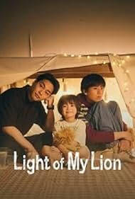 Light of My Lion TV Show Poster on O2TvSeries