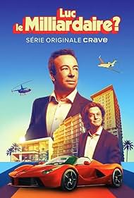 Luc le milliardaire TV Series Season 01 Poster on O2TvSeries