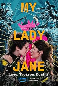 My Lady Jane TV Show Poster on O2TvSeries