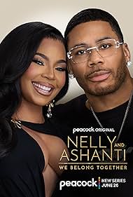 Nelly and Ashanti - We Belong Together TV Series Season 01 Poster on O2TvSeries