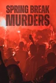 Spring Break Murders TV Show Poster on O2TvSeries