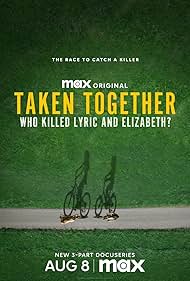 Taken Together - Who Killed Lyric and Elizabeth TV Show Poster on O2TvSeries