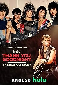 Thank You Goodnight - The Bon Jovi Story TV Show Poster on O2TvSeries