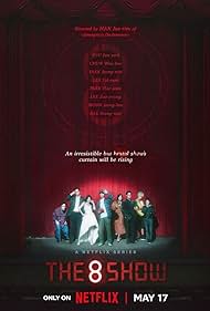 The 8 Show TV Show Poster on O2TvSeries
