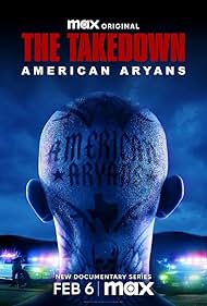 The Takedown - American Aryans TV Show Poster on O2TvSeries