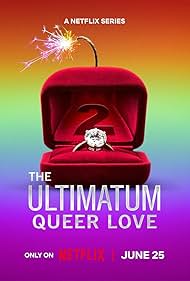 The Ultimatum - Queer Love TV Show Poster on O2TvSeries